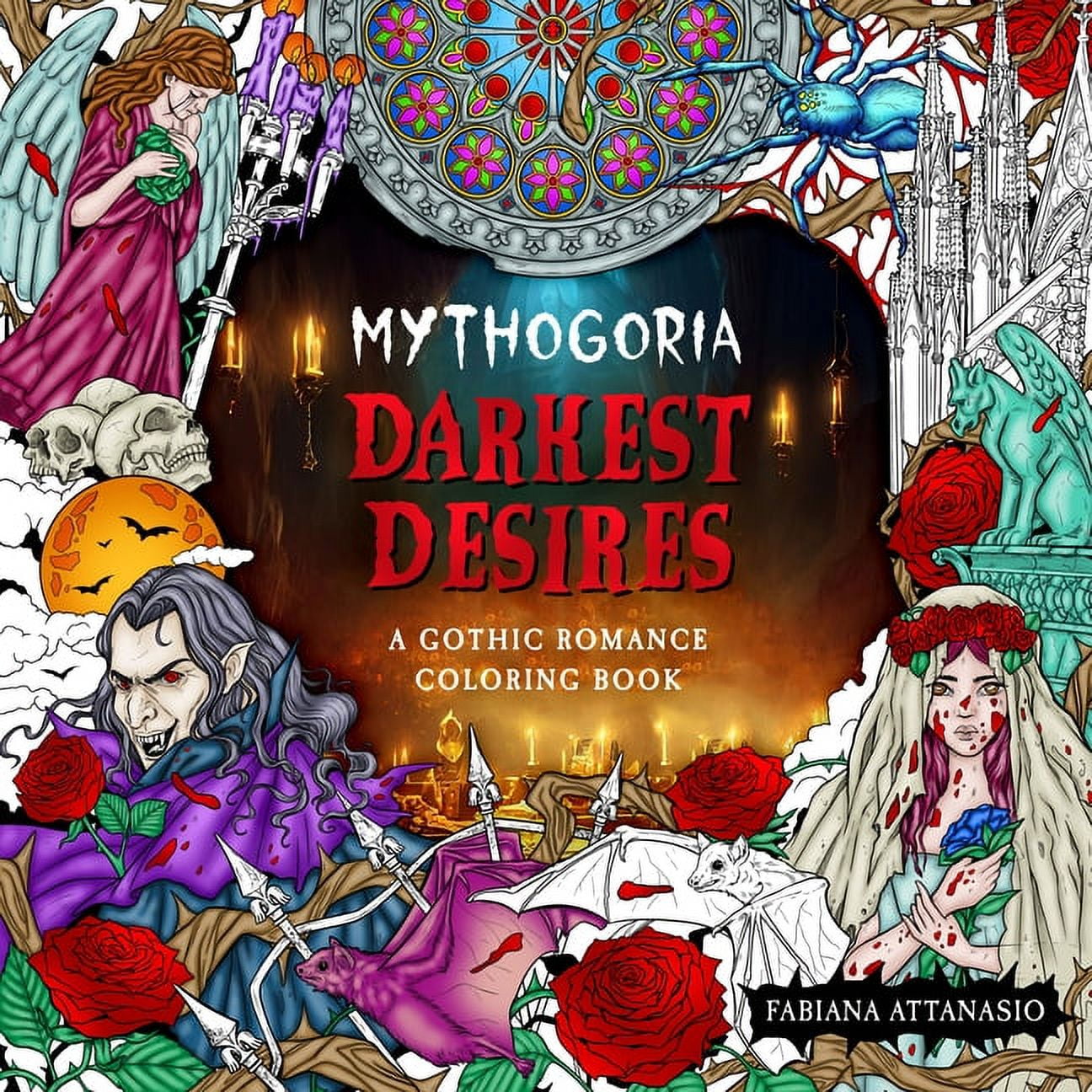 Mythogoria: Darkest Desires: A Gothic Romance Coloring Book [Book]