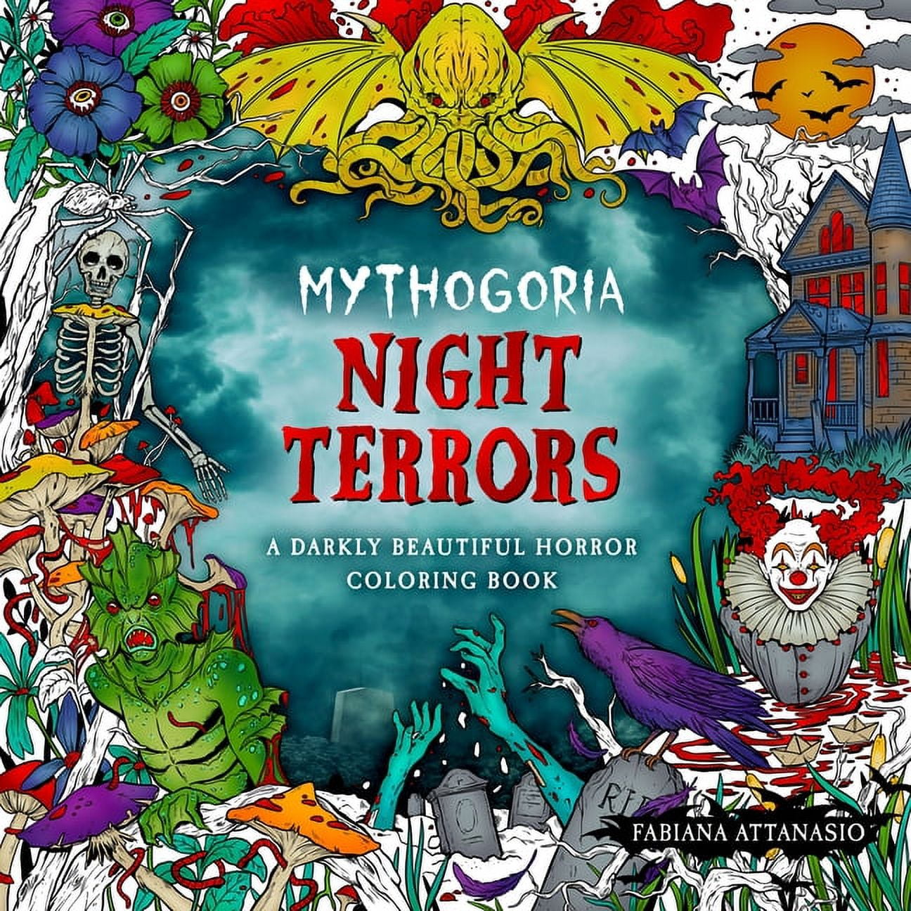 Mythogoria: Night Terrors: A Darkly Beautiful Horror Coloring Book [Book]
