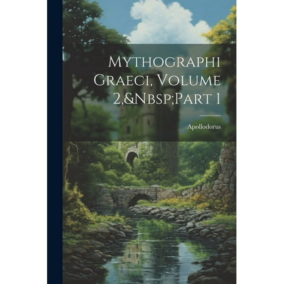 Mythographi Graeci, Volume 2, Part 1 (Paperback)