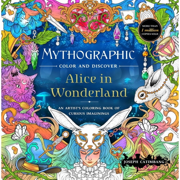 Mythographic Color and Discover: Alice in Wonderland: An Artist's Coloring Book of Curious Imaginings, 96 pages (Paperback)