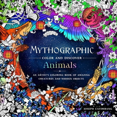 Pre-Owned Mythographic Color and Discover: Animals: An Artist's Coloring Book of Amazing Creatures and Hidden Objects (Paperback) 1250199859 9781250199850