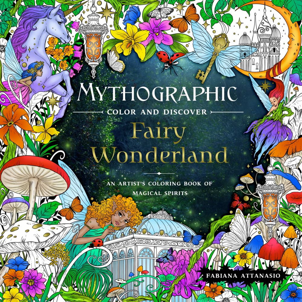 Fabiana Attanasio: Mythographic Color and Discover: Fairy Wonderland: An Artist's Coloring Book of Magical Spirits, 96 pages (Paperback)