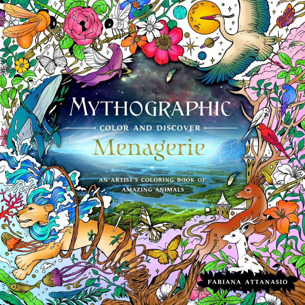 Fabiana Attanasio: Mythographic Color and Discover: Menagerie: An Artist's Coloring Book of Amazing Animals, 96 pages (Paperback)