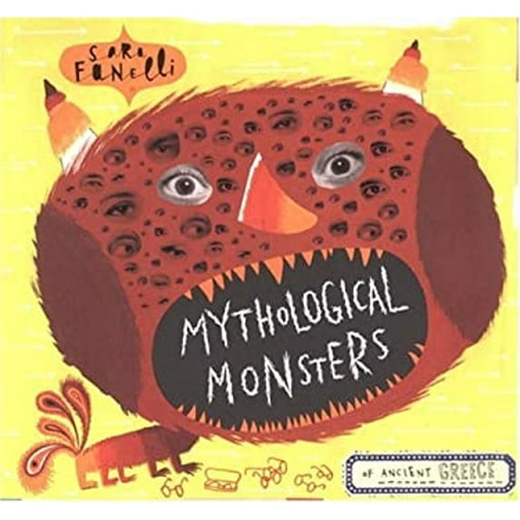 Pre-Owned Mythological Monsters of Ancient Greece (Hardcover) 0763619078 9780763619077