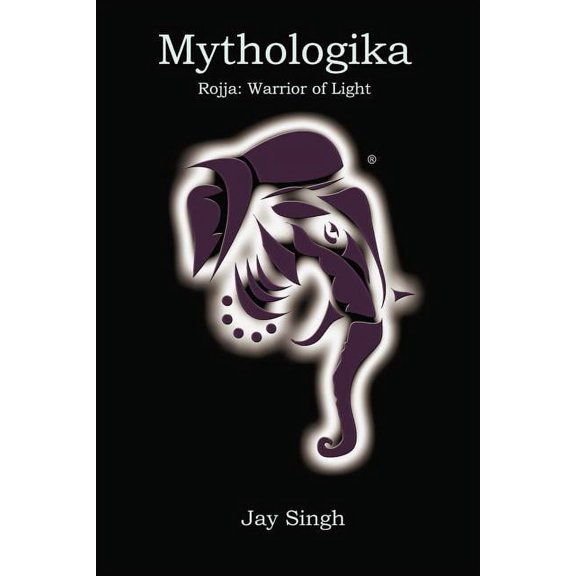 Mythologika: Rojja - Warrior of Light (Paperback)