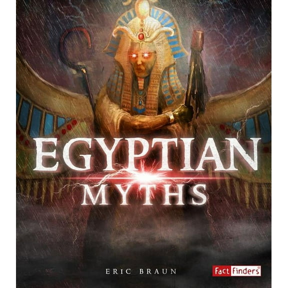 Mythology Around the World Egyptian Myths, (Paperback)