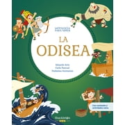 Mythology for Children La Odisea / The Odyssey Las Mejores Historias de la Mitolog a Griega Y Romana, Convertidas En Preciosos Cuentos Para Ni, Hardcover