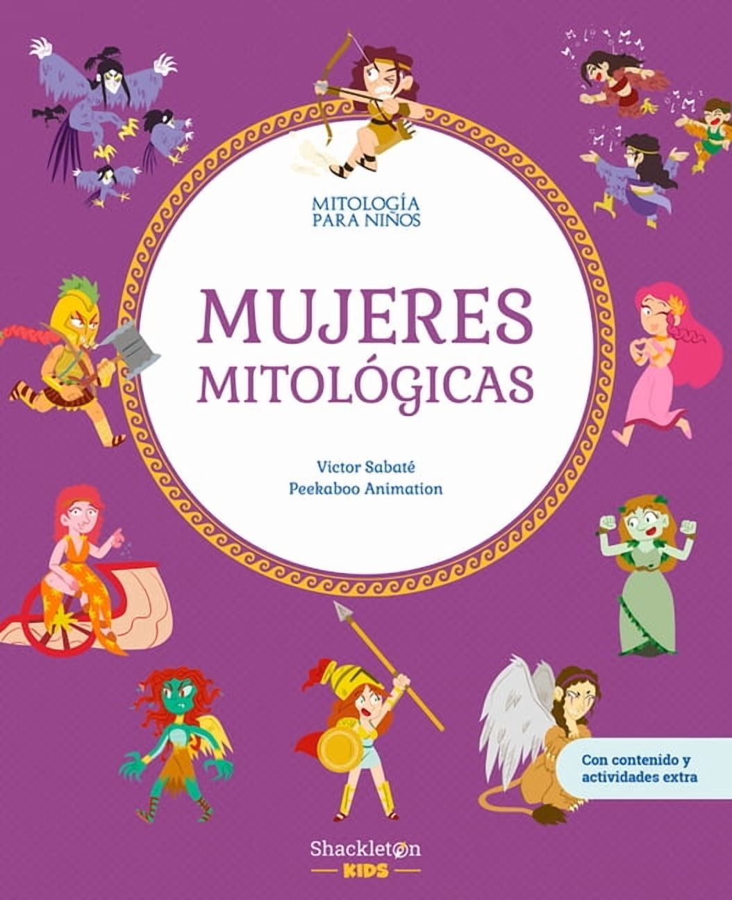 Mythology for Children Mujeres MitolÃ³gicas: Libro Infantil Con Juegos Y Actividades Extra Descubre El Maravilloso Mundo de la MitologÃ­a Griega,, (Hardcover)