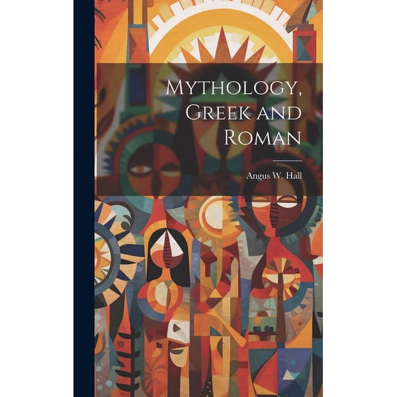 Mythology, Greek and Roman (Hardcover)