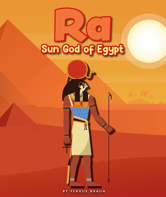 Mythology Heroes Ra: Sun God of Egypt, (Hardcover)