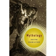 EDITH HAMILTON Mythology, (Paperback)