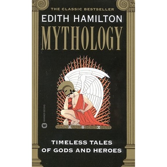Pre-Owned Mythology: Timeless Tales of Gods and Heroes (Paperback) by Edith Hamilton