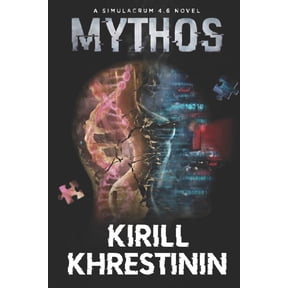 Mythos: A Simulacrum 4.6 Novel, (Paperback)