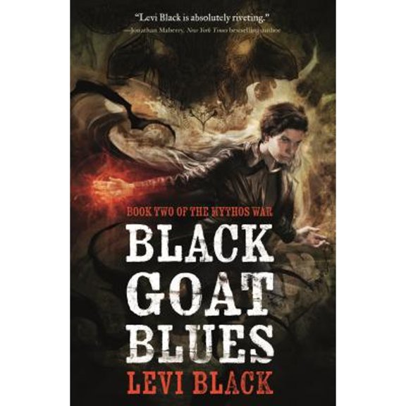 Pre-Owned Black Goat Blues: Book Two of the Mythos War (Hardcover) 0765382504 9780765382504