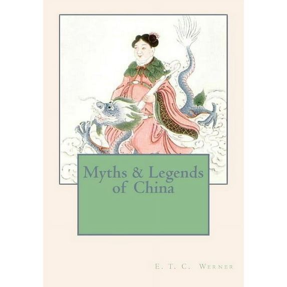 Myths & Legends of China