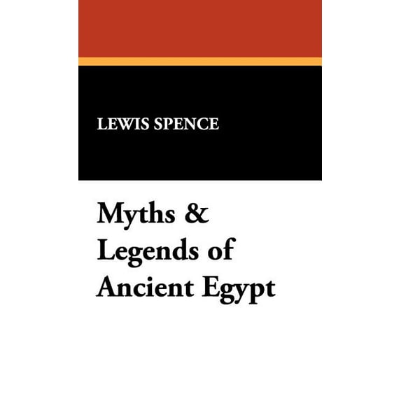 Myths & Legends of Ancient Egypt, (Hardcover)
