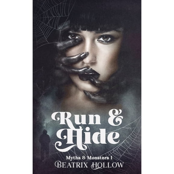 Myths & Monsters Run & Hide: Monster Reverse Harem, Book 1, (Paperback)
