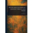 thumbnail image 1 of Myths and Legends of Ancient Greece and Rome, (Paperback), 1 of 1