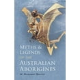thumbnail image 1 of Pre-Owned Myths and Legends of the Australian Aborigines (Paperback), 1 of 1