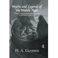 thumbnail image 1 of Myths and Legends of the Middle Ages: Their Origin and Influence on Literature and Art, (Paperback), 1 of 1
