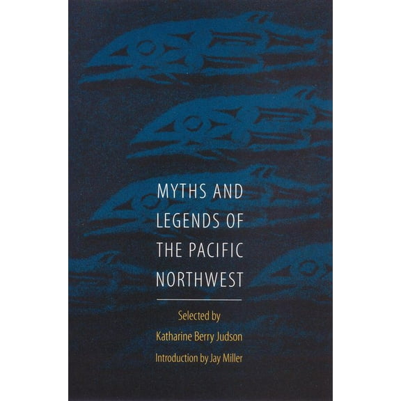 Myths and Legends of the Pacific Northwest (Paperback)