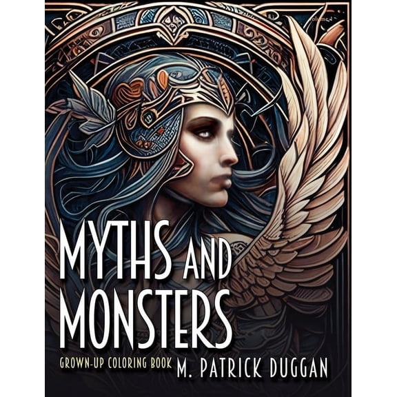 Myths and Monsters Myths and Monsters Grown-up Coloring Book, Volume 1, Book 1, (Paperback)
