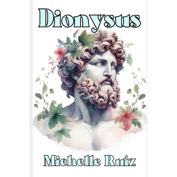 Myths and Passions Dionysus: Midnight Sensuality, Book 2, (Paperback)