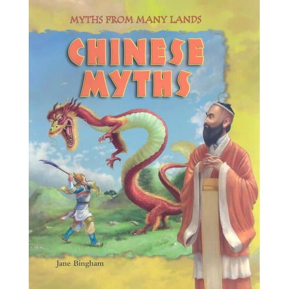 Myths from Many Lands: Chinese Myths (Paperback)