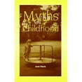 thumbnail image 1 of Myths of Childhood, (Hardcover), 1 of 1