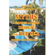 The Red Sea - A Corner of Earthly Paradi Myths of garden and park design on the Red Sea. "Monte Carlo Sharm" 5*, Book 18, Paperback