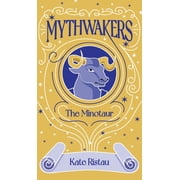 Mythwakers Mythwakers The Minotaur, Book 1, Hardcover