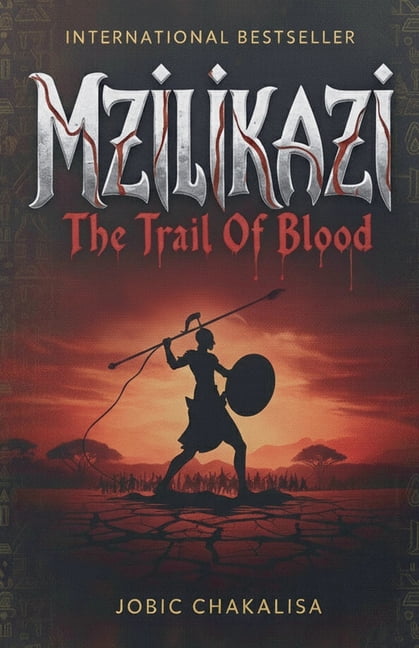 Mzilikazi: The Trail of Blood, (Paperback)