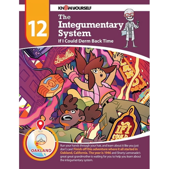 The Integumentary System: Adventure Twelve