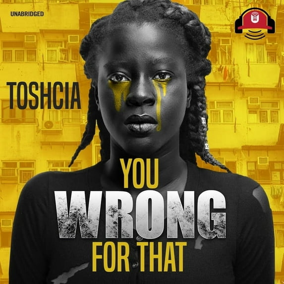 You Wrong for That (Audiobook)