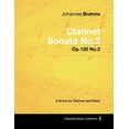 thumbnail image 1 of Classical Music Collection Johannes Brahms - Clarinet Sonata No.2 - Op.120 No.2 - A Score for Clarinet and Piano, (Paperback), 1 of 1