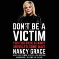 thumbnail image 1 of Don't Be a Victim : Fighting Back Against America's Crime Wave; Library Edition, 1 of 1