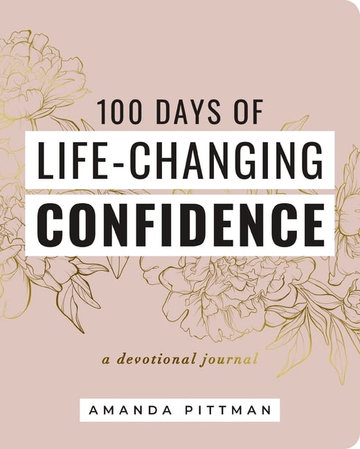 100 Days of Life-Changing Confidence: A Devotional Journal, (Paperback)