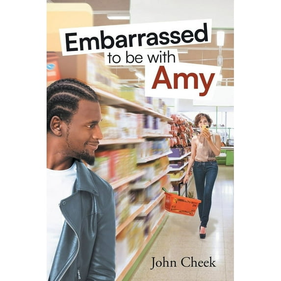 Embarrassed to be with Amy, (Paperback)