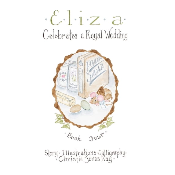 Eliza Celebrates a Royal Wedding, (Hardcover)