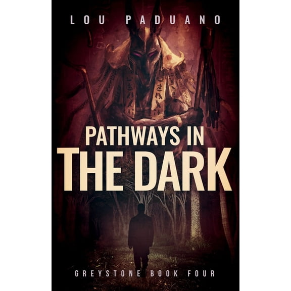 Greystone Pathways in the Dark: A Greystone Collection, Book 4, (Paperback)