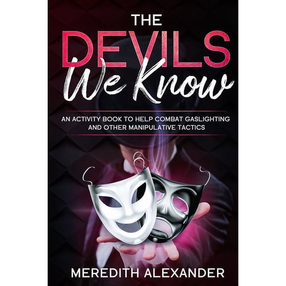 The Devil's We Know, (Paperback)