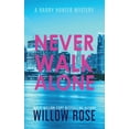 thumbnail image 1 of Harry Hunter Mystery Never Walk Alone, Book 4, (Paperback), 1 of 1