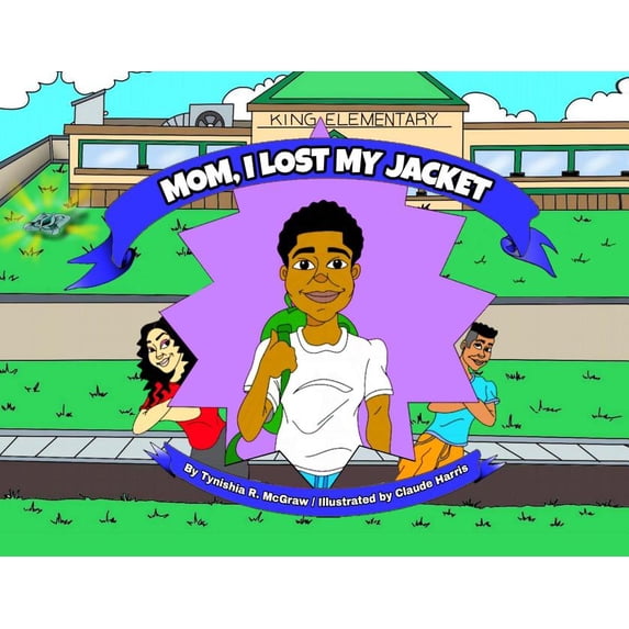 Mom, I Lost My Jacket, (Paperback)