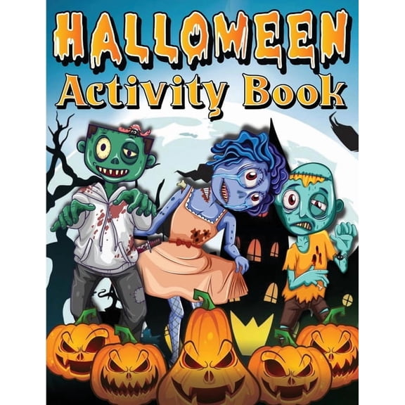 Halloween Activity Book For Kids Ages 4-8 6-8: Spooky Halloween Activity And Coloring Book For Children. Including Facts, (Paperback)