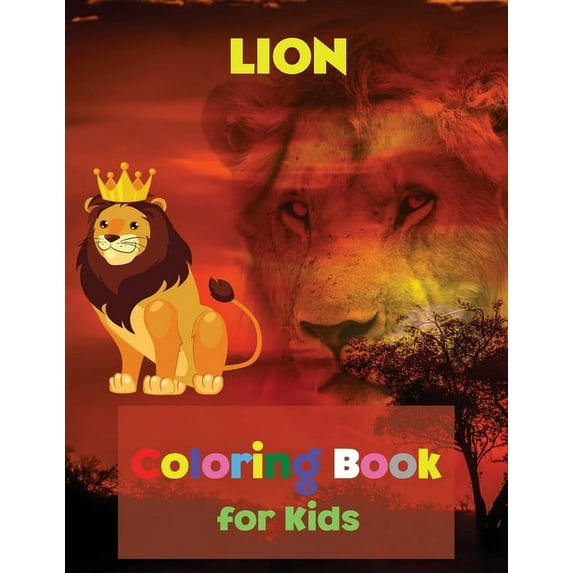 LION Coloring Book for Kids: Coloring and Activity Book Amazing Lion Coloring Book for Kids Great Gift for Boys & Gi, (Paperback)