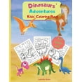 thumbnail image 1 of Dinosaurs' Adventures - Kids' Coloring Book: A Relaxing and Fun Coloring Book for Kids In A Large Format. 36 B, (Paperback), 1 of 1