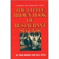thumbnail image 1 of Pre-Owned The Little Brown Book of Restaurant Success (Paperback) 0964048515 9780964048515, 1 of 1