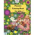 thumbnail image 1 of Flowers Coloring Book for girls: A sensational Flowers Coloring Book for girls, (Paperback), 1 of 1