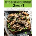 thumbnail image 1 of Healthy Life Keto Bread for Women: The Best Ketogenic Cookbook With Easy and Delicious Home Recipes to Introduce You to a Healthy Lif, Book 2, (Paperback), 1 of 1