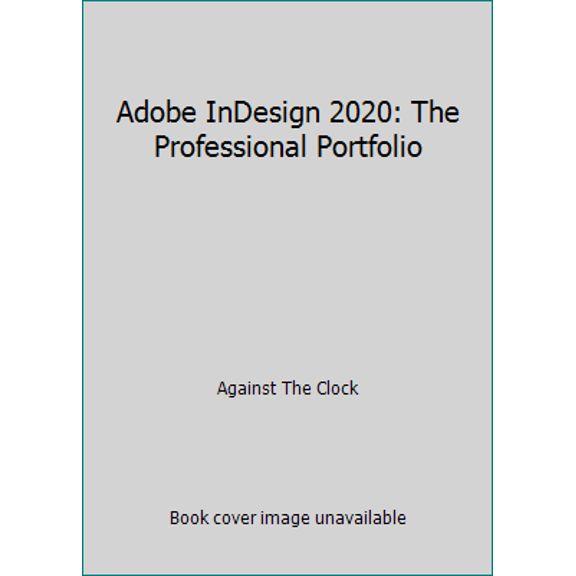 Pre-Owned Adobe InDesign 2020: The Professional Portfolio (Unknown) 1946396362 9781946396365